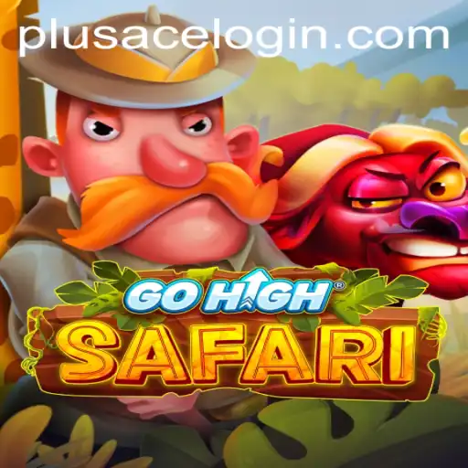 Explore the Excitement of GoHighSafari with PlusAce: A Thrilling Adventure