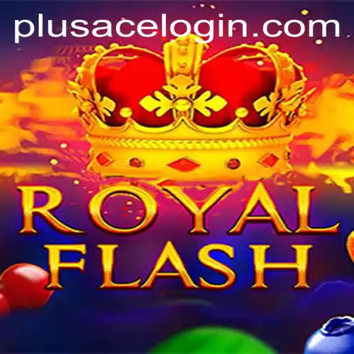 Exploring the Exciting World of RoyalFlash with PlusAce