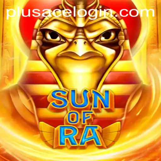 Discover the Mystical World of SunofRa and Unleash the Power of PlusAce